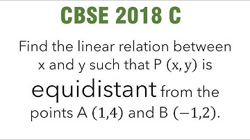 Find relation between x and y such that P (x,y) is equidistant from the points A (1,4) and B (-1,2).
