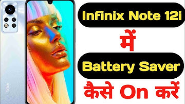 How to on battery saver in Infinix note 12i || Infinix note 12i me battery saver kaise on kare ||