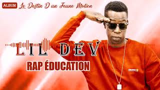 4. LIL DEV - RAP ÉDUCATION (2020)