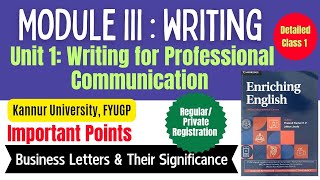 Enriching English: Module 3, Unit 1: Kannur University FYUGP | Business Letters| BCom, BBA| AEC