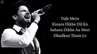 Tum mile to lamhein tham Gaye/lyrics /Javed Ali.