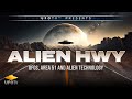 UFO SECRET: ALIEN HWY - UFOs and Area 51 - FEATURE FILM