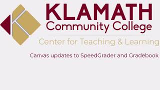 FACULTY: Canvas updates to SpeedGrader and Gradebook