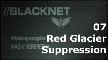 Prototype 2: BLACKNET 07 Red Glacier - Suppression 6-D
