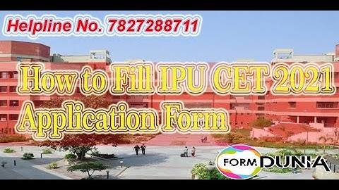 How to Fill IPU CET 2021 Application Form