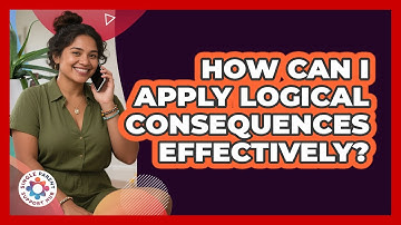 How Can I Apply Logical Consequences Effectively?