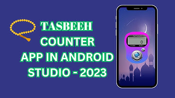 Tasbeeh Application in Android Studio || Android development 2023
