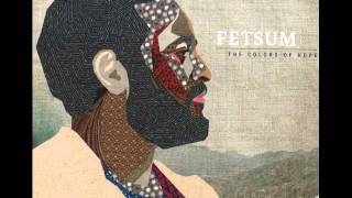 Fetsum - Say Who You Are