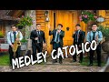 MEDLEY Catolico //NUEVA CREACION - Musica catolica QUE LEVANTA EL ANIMO!!