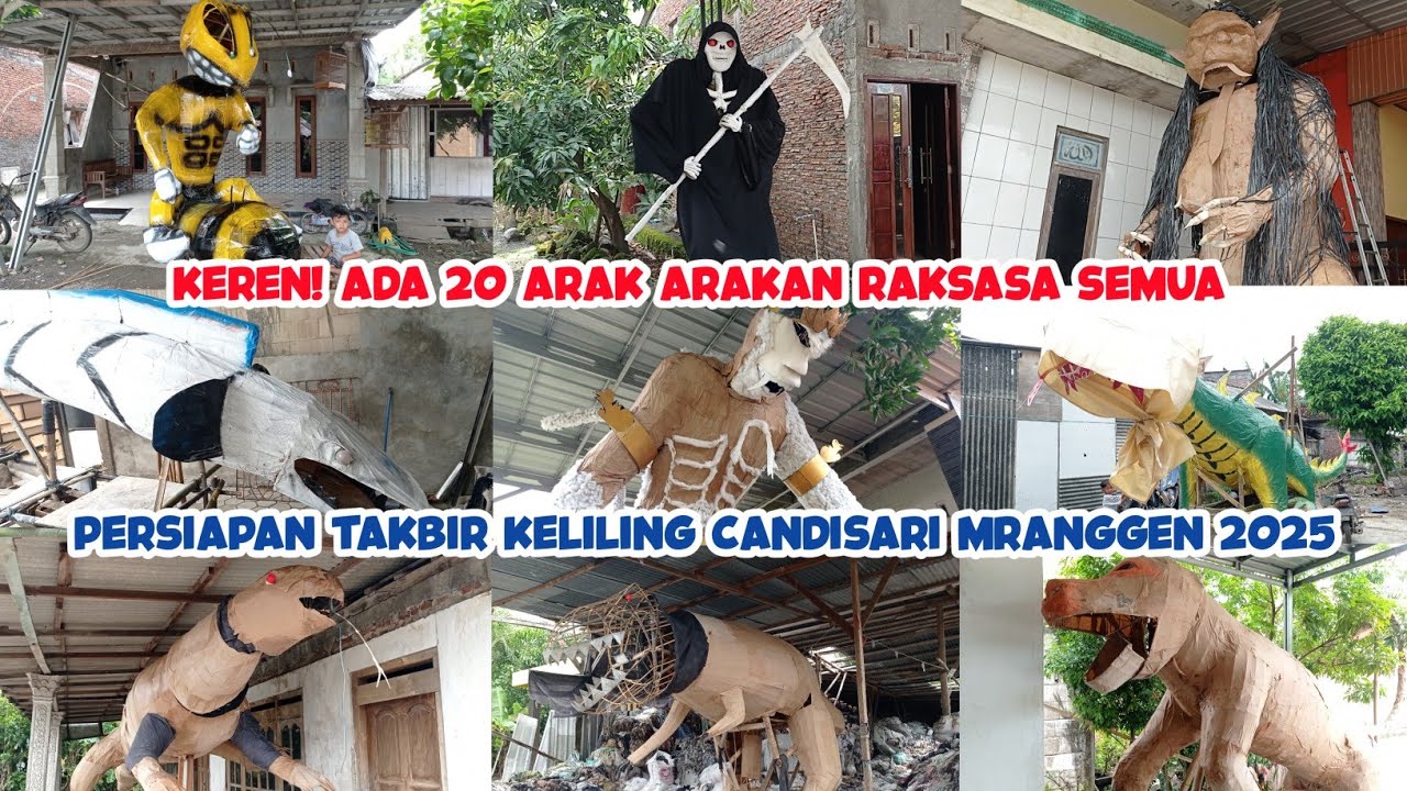 WOW❗Review 20 Arak Arakan Raksasa Semua. Persiapan Takbir Keliling Candisari Mranggen 2025