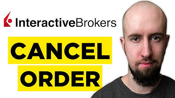 How To Cancel Order On Interactive Brokers (2025) - Complete Tutorial