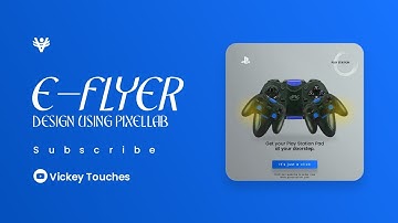 PixelLab Tutorial | How to design an E-Flyer by Vickey Touches.