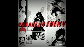 Madara uciha-you are my enemy.edit (AMV)