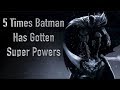 5 Times Batman Has Gotten Super Powers