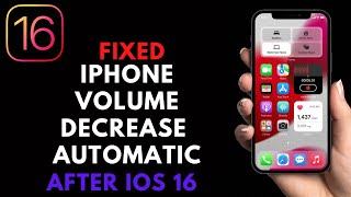 How to fix iPhone volume decreasing automatically after iOS update