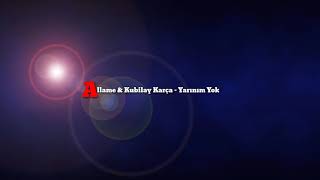 Allame & Kubilay Karça - Yarınım Yok Lyrics (Sözler Ekranda) Resimi