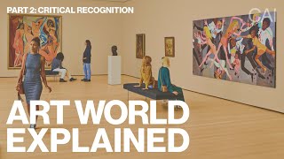 Explained: What is the Art World? — Part 2: Critical Recognition