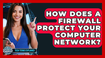 How Does A Firewall Protect Your Computer Network? - Tech Terms Explained