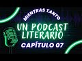 Podcast nº7 El Baldío. De Augusto Roa Bastos