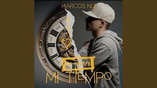 Mi Tiempo - Marcos Nui
