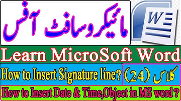 How to Insert Signature line , Date and time Objects in Microsoft word Urdu /Hindi.