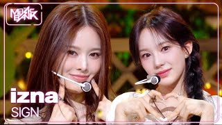 SIGN - izna イズナ 이즈나 [Music Bank] | KBS WORLD TV 250411