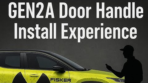 FISKER OCEAN - GEN2A DOOR HANDLE INSTALL EXPERIENCE