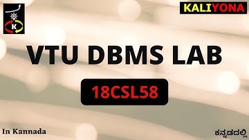 DBMS Overview | VTU DBMS Lab | 18CSL58 | MySql Server Database | Kaliyona | In Kannada | ಕನ್ನಡದಲ್ಲಿ