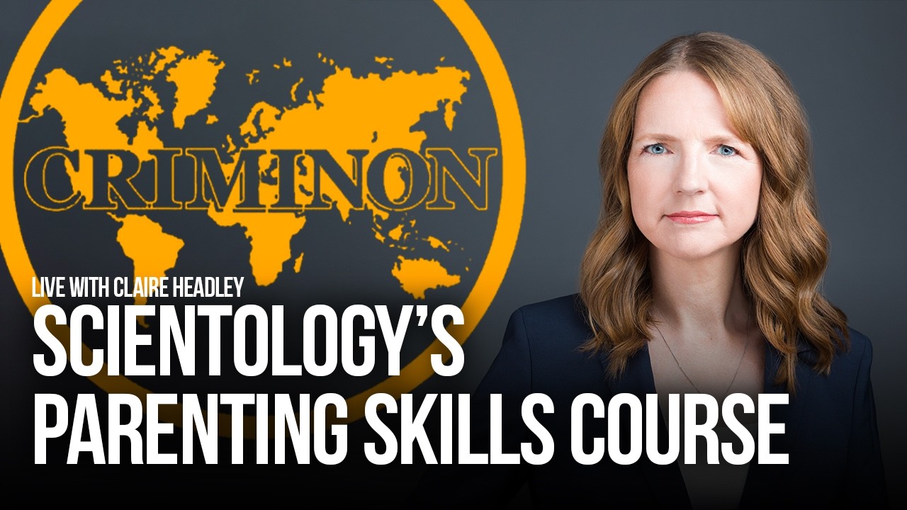 Scientology's Parenting Skills Course for CRIMINALS, live with Claire Headley