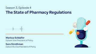 The State of Pharmacy Regulations | Pharmacy Insights Podcast S3, Ep4