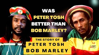 Who was better, Peter Tosh or Bob Marley?