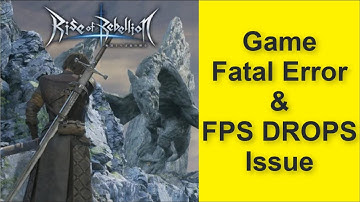 How to Fix Rise of Rebellion Game Fatal Error & Game FPS DROPS Issue 2025