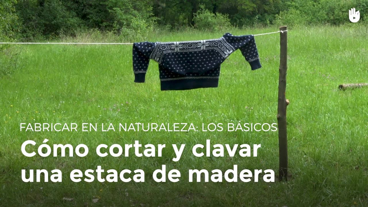 Cómo cortar y clavar una estaca de madera | Construye en la naturaleza