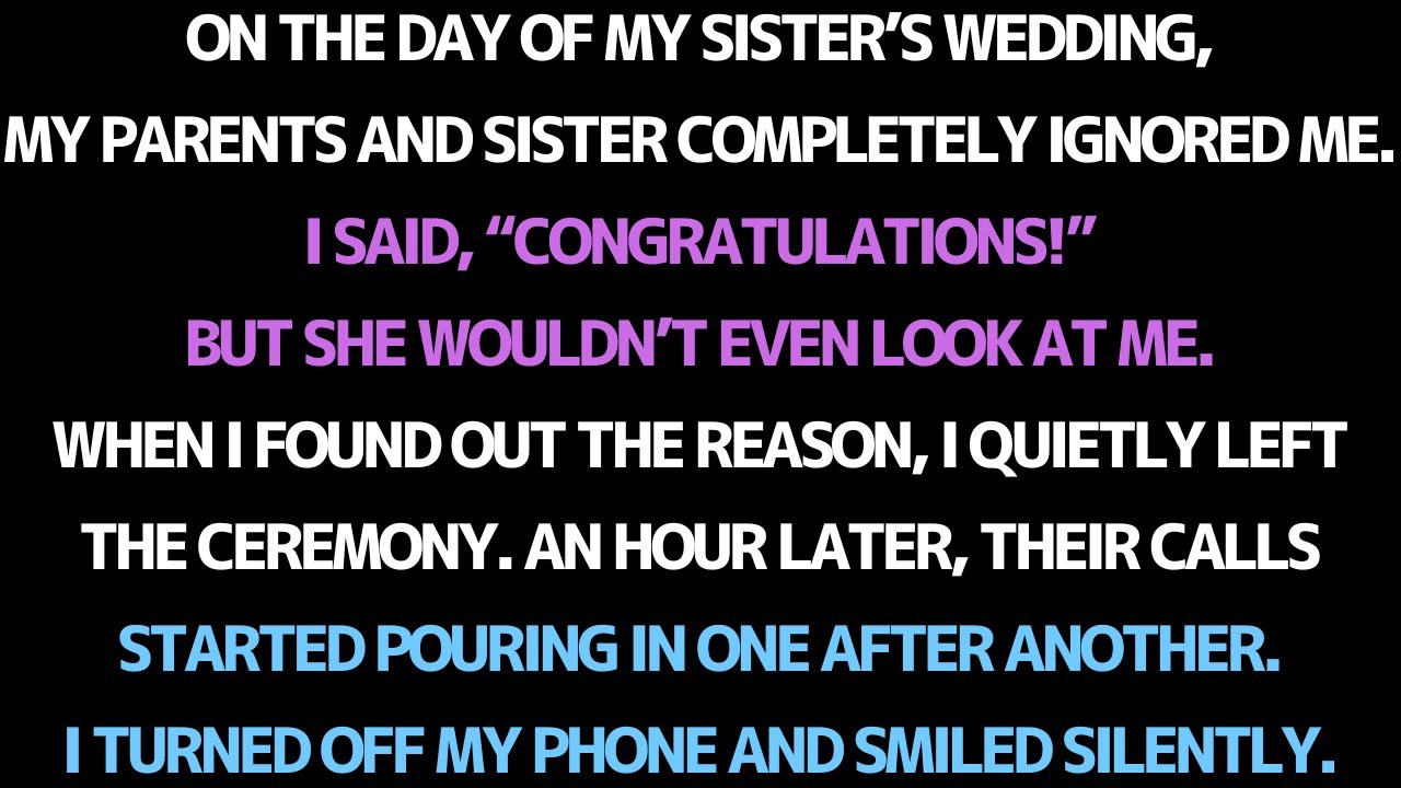 My sister ignored me at her wedding — but an hour later, they all called me in tears.