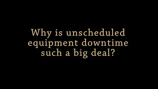 Prevent Unscheduled Equipment Downtime