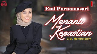 Menanti Kepastian - Emi Purnamasari | Official Music Video
