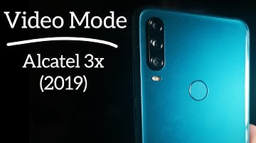Video Mode : Alcatel 3x (2019)