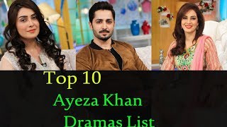 Top 10 Ayeza Khan Dramas List 2018