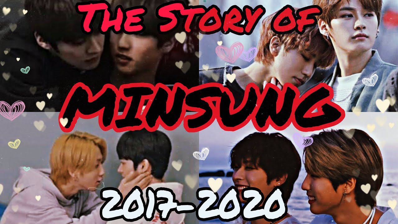 THE STORY OF MINSUNG 2017-2020 ❤️