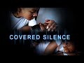 New Movie Alert! Covered Silence - Official Trailer - Now Streaming