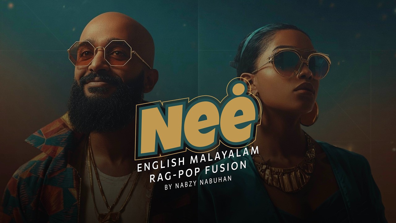 Watch NEE - English Malayalam Rag-Pop Fusion Song | Nabzy Nabuhan Original on YouTube Watch NEE - English Malayalam Rag-Pop Fusion Song | Nabzy Nabuhan Original on YouTube