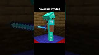Never Kill My Dog