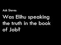 Elihu disaitil la vrit dans le livre de job 