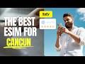 Best eSIM for Cancun 🇲🇽 Fast Mobile Data for Maps, Beaches & Food