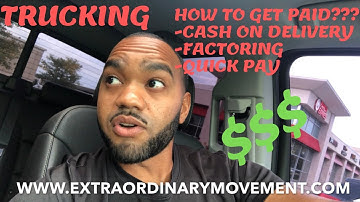 TRUCKING BUSINESS: HOW TO GET PAID? FACTORING SERVICE, COD, QUICK PAY & INVOICING THE BROKER!!!