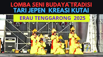 TARI JEPEN KREASI KUTAI LOMBA SENI BUDAYA TRADISI ERAU TENGGARONG 2025