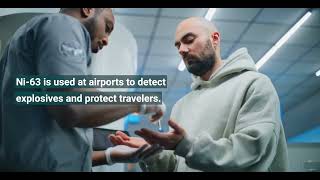 Nickel-63 Secures U.S. Airports, Ports