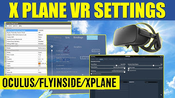 X Plane 11 VR Settings July 2017 Oculus Rift CV1 & FlyInside