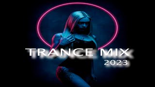 Trance Mix 2023 