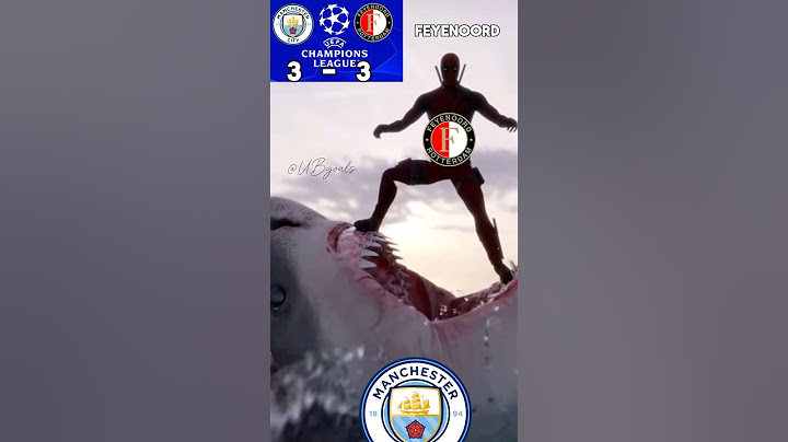 Man city vs Feyenoord 3-3 #UCL